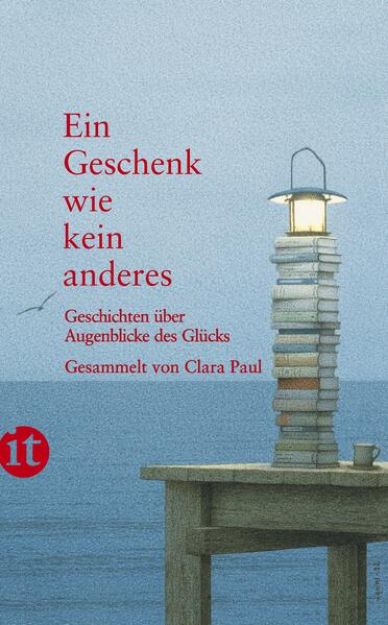 Bild zu Ein Geschenk wie kein anderes von Clara (Hrsg.) Paul