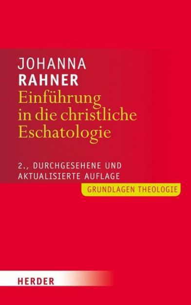 Bild von Einführung in die christliche Eschatologie von Johanna Rahner