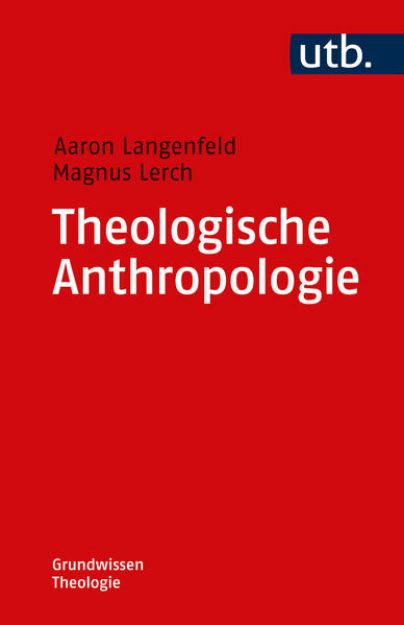 Bild von Theologische Anthropologie von Aaron Langenfeld