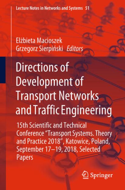 Bild von Directions of Development of Transport Networks and Traffic Engineering von Elzbieta (Hrsg.) Macioszek