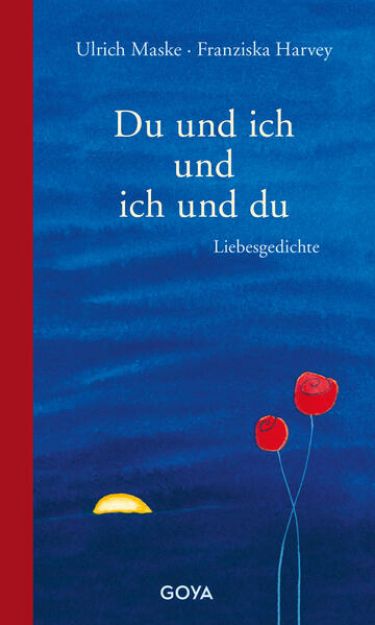 Bild von Du und ich und ich und du. Liebesgedichte von Ulrich (Hrsg.) Maske
