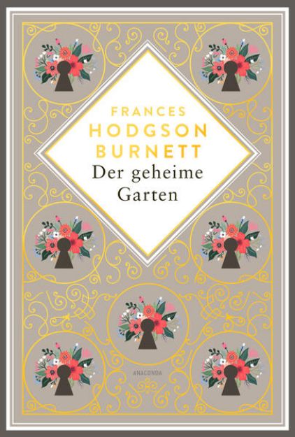 Bild von Frances Hodgson Burnett, Der geheime Garten. Schmuckausgabe mit Goldprägung von Frances Hodgson Burnett