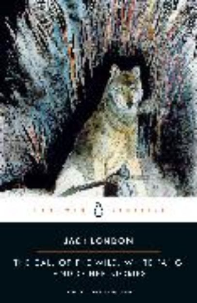 Bild von The Call of the Wild, White Fang, and Other Stories von Jack London