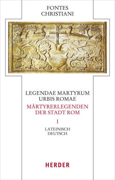 Bild von Legendae martyrum urbis Romae - Märtyrerlegenden der Stadt Rom von Hans Reinhard (Weitere Bearb.) Seeliger