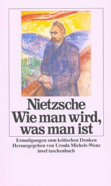 Bild von Wie man wird, was man ist von Friedrich Nietzsche