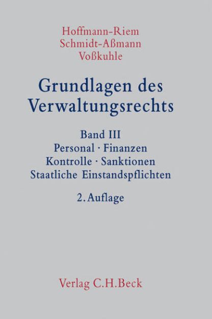 Bild von Grundlagen des Verwaltungsrechts Band 3: Personal, Finanzen, Kontrolle, Sanktionen, Staatliche Einstandspflichten - Grundlagen des Verwaltungsrechts von Wolfgang (Hrsg.) Hoffmann-Riem