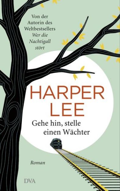 Bild von Gehe hin, stelle einen Wächter von Harper Lee