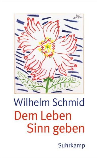 Bild von Dem Leben Sinn geben von Wilhelm Schmid