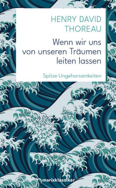 Bild von Wenn wir uns von unseren Träumen leiten lassen von Henry David Thoreau