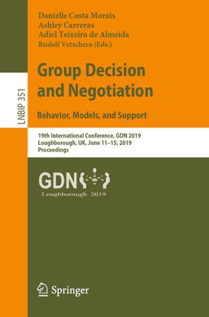 Bild zu Group Decision and Negotiation: Behavior, Models, and Support von Danielle Costa (Hrsg.) Morais