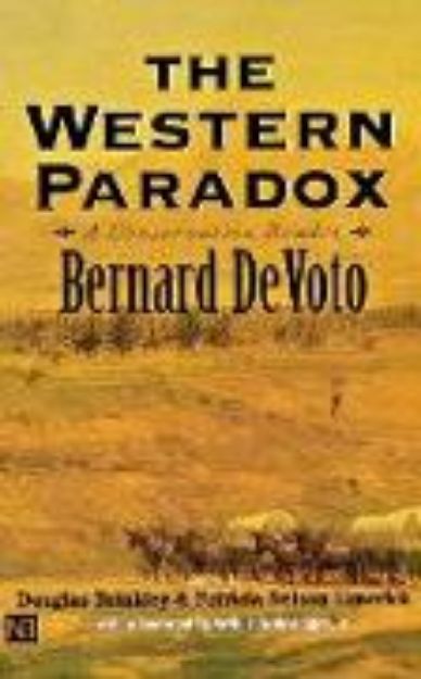 Bild von The Western Paradox von Bernard DeVoto