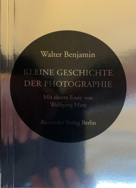 Bild von Kleine Geschichte der Photographie von Walter Benjamin