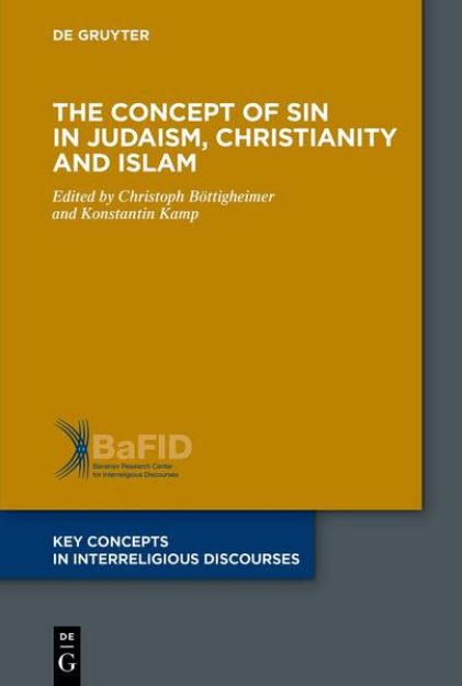 Bild von The Concept of Sin in Judaism, Christianity and Islam von Christoph (Hrsg.) Böttigheimer