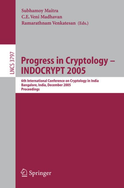 Bild von Progress in Cryptology - INDOCRYPT 2005 von Subhamoy (Hrsg.) Maitra