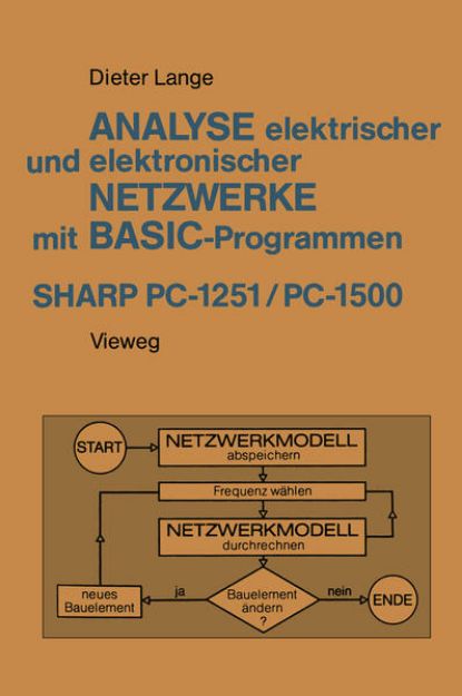 Bild von Analyse elektrischer und elektronischer Netzwerke mit BASIC-Programmen (SHARP PC-1251 und PC-1500) von Dieter Lange