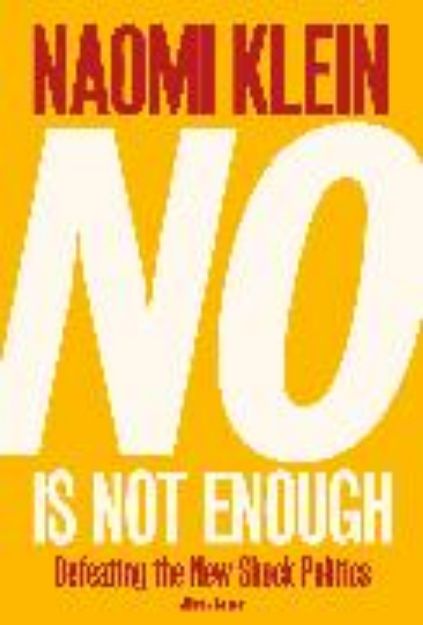 Bild von No Is Not Enough von Naomi Klein