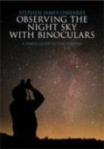 Bild von Observing the Night Sky with Binoculars von Stephen James O'Meara