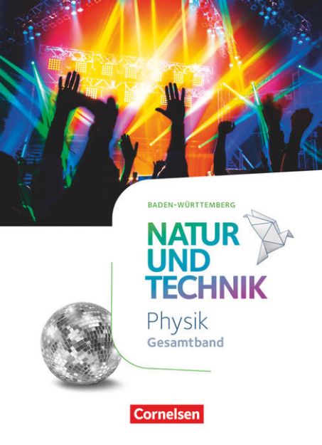 Bild von Natur und Technik - Physik Neubearbeitung, Baden-Württemberg, Gesamtband, Schulbuch von Siegfried Bresler