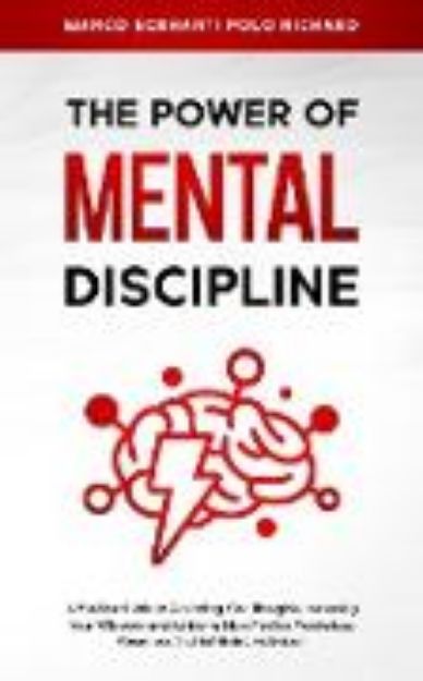 Bild von THE POWER O F MENTAL DISCIPLINE von Marco Eckharti Polo Richard