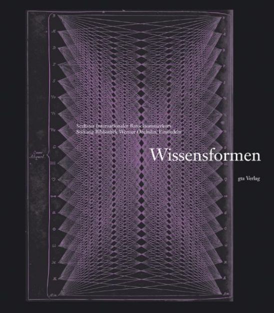 Bild von Wissensformen von Einsiedeln (Hrsg.) Stiftung Bibliothek Werner Oechslin