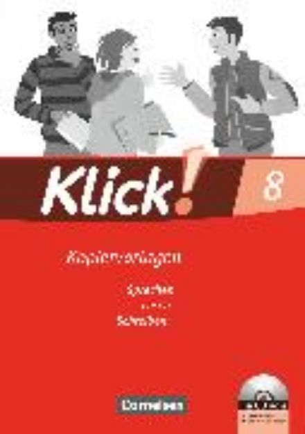 Bild von Klick! Deutsch, Ausgabe 2007, 8. Schuljahr, Sprechen, Lesen, Schreiben, Kopiervorlagen mit CD-ROM von August-Bernhard Jacobs