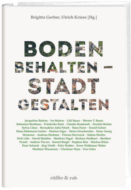 Bild von Boden behalten - Stadt gestalten von Brigitta (Hrsg.) Gerber