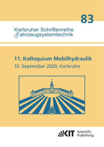 Bild von 11. Kolloquium Mobilhydraulik : Karlsruhe, 10. September 2020 von Marcus (Hrsg.) Geimer