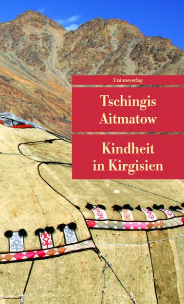 Bild von Kindheit in Kirgisien von Tschingis Aitmatow