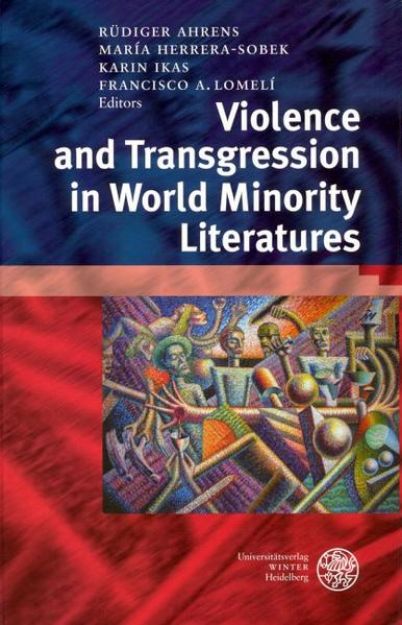 Bild von Violence and Transgression in World Minority Literatures von Rüdiger (Hrsg.) Ahrens