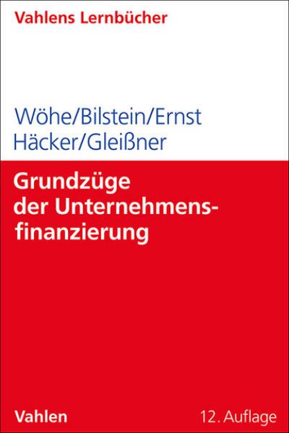 Bild von Grundzüge der Unternehmensfinanzierung von Günter Wöhe