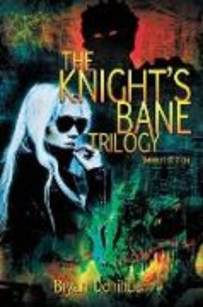 Bild von Knight's Bane Trilogy von Bryan Donihue