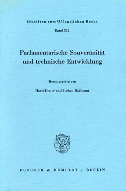 Bild von Parlamentarische Souveränität und technische Entwicklung von Horst (Hrsg.) Dreier