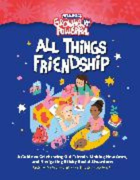 Bild von Rebel Girls All Things Friendship von Rebel Girls