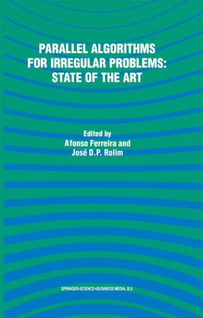 Bild von Parallel Algorithms for Irregular Problems: State of the Art von José (Hrsg.) Rolim