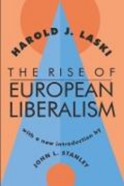 Bild von The Rise of European Liberalism von Harold J. Laski