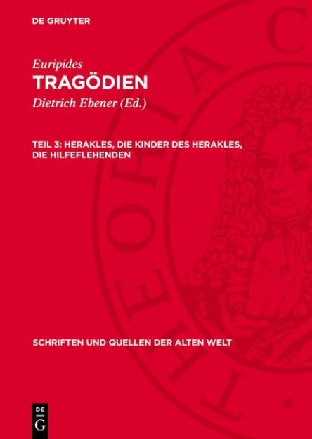 Bild von Euripides: Tragödien / Herakles, Die Kinder des Herakles, Die Hilfeflehenden von Euripides