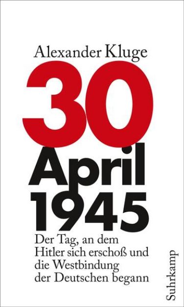 Bild von 30. April 1945 von Alexander Kluge