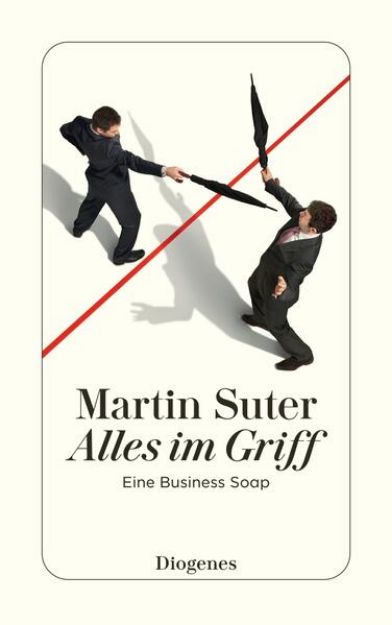 Bild von Alles im Griff von Martin Suter