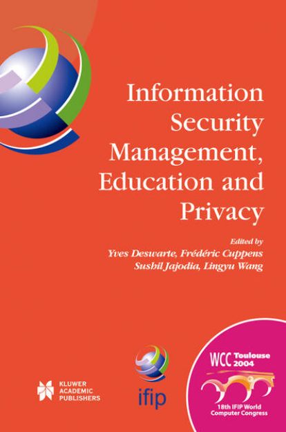 Bild von Information Security Management, Education and Privacy von Yves (Hrsg.) Deswarte