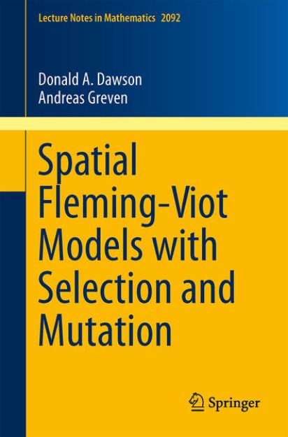 Bild von Spatial Fleming-Viot Models with Selection and Mutation von Donald A. Dawson