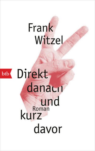 Bild von Direkt danach und kurz davor von Frank Witzel