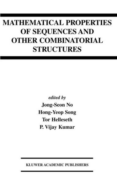 Bild zu Mathematical Properties of Sequences and Other Combinatorial Structures von Jong-Seon No (Hrsg.)