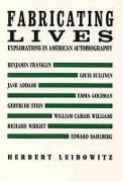 Bild von Fabricating Lives: Autobiographical Studies von Herbert A. Leibowitz