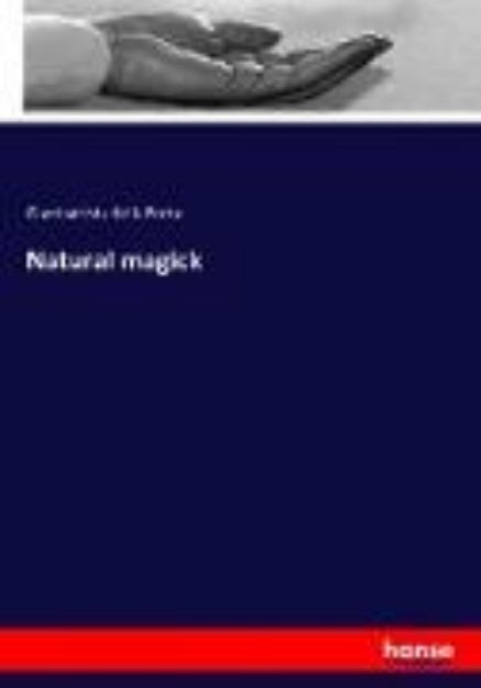 Bild von Natural magick von Giambattista Della Porta