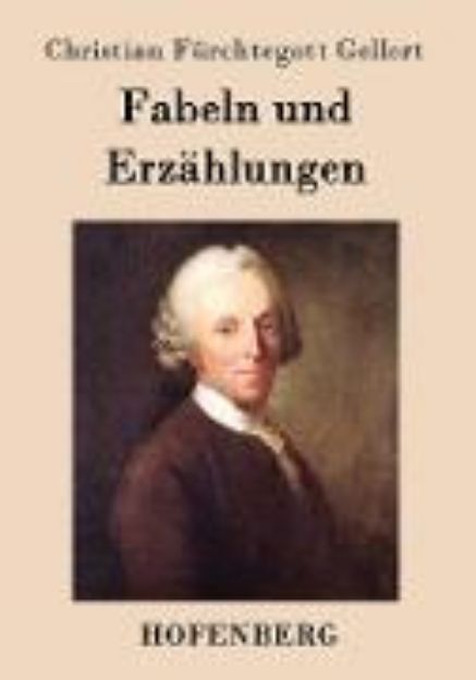 Bild von Fabeln und Erzählungen von Christian Fürchtegott Gellert