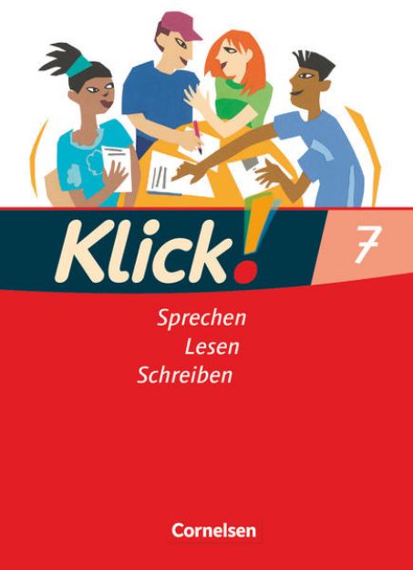 Bild von Klick! Deutsch, Ausgabe 2007, 7. Schuljahr, Sprechen, Lesen, Schreiben, Schulbuch von Michaela Greisbach