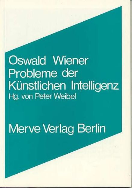 Bild von Probleme der Künstlichen Intelligenz von Oswald Wiener