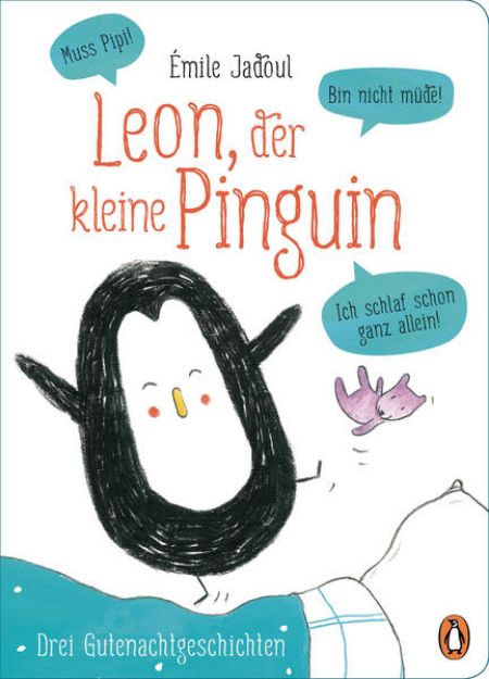 Bild von Leon, der kleine Pinguin - Muss Pipi! Bin nicht müde! Ich schlaf schon ganz allein! von Émile Jadoul