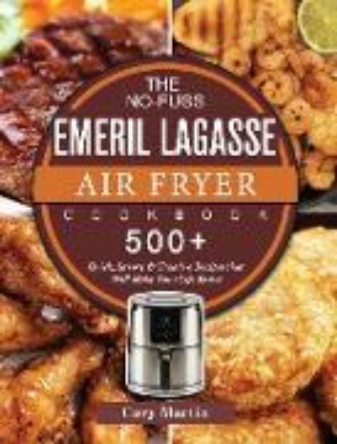 Bild von The No-Fuss Emeril Lagasse Air Fryer Cookbook von Cory Martin