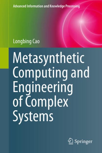 Bild von Metasynthetic Computing and Engineering of Complex Systems von Longbing Cao